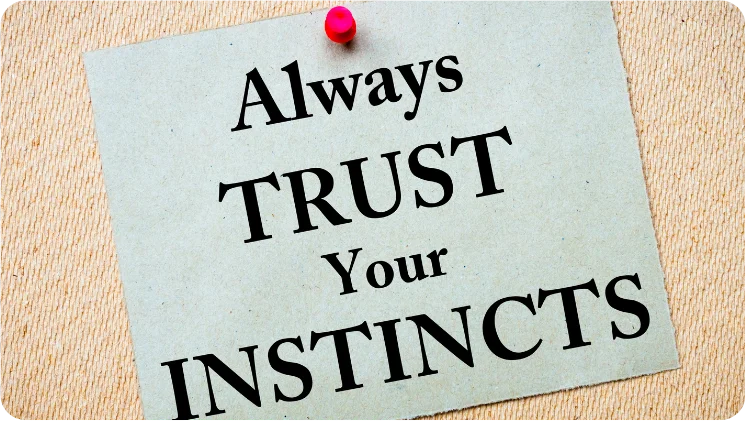 Pinned note with the message “Always Trust Your Instincts”
